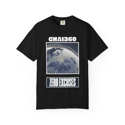 Zero Excuses Graphic T-Shirt — GMA360 Earth Design